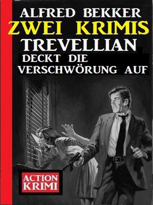 Title details for Trevellian deckt die Verschwörung auf by Alfred Bekker - Available